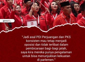"Jadi asal PDI Perjuangan dan PKS konsisten mau menjadi oposisi..."