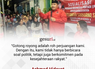 "Gotong royong adalah roh perjuangan kami..."