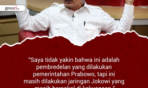 "Saya tidak yakin bahwa pembredelan dilakukan pemerintahan Prabowo.."