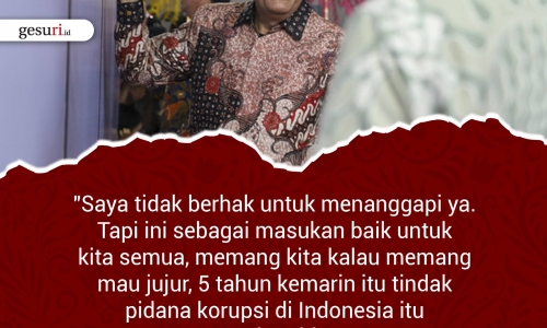 "Saya tidak berhak untuk menanggapi ya..."