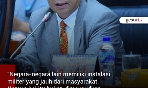 "Negara-negara lain memiliki instalasi militer jauh dari masyarakat..."