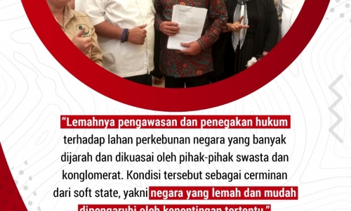 "Lemahnya pengawasan dan penegakan hukum terhadap perkebunan negara..."