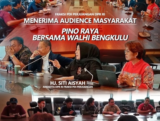 Fraksi PDI Perjuangan DPR RI Dicurhati Warga Pino Raya dan WALHI Bengkulu Soal Konflik Agraria