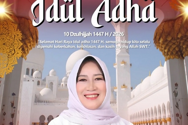 Idul Adha 1447 H, Siti Aisyah: Momentum Perkuat Keikhlasan, Kepedulian Sosial, dan Semangat Berbagi Kepada Sesama