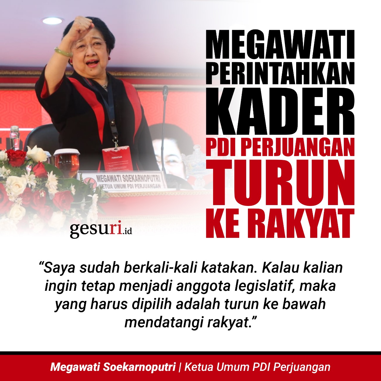 Megawati Perintahkan Kader PDI Perjuangan Turun Ke Rakyat