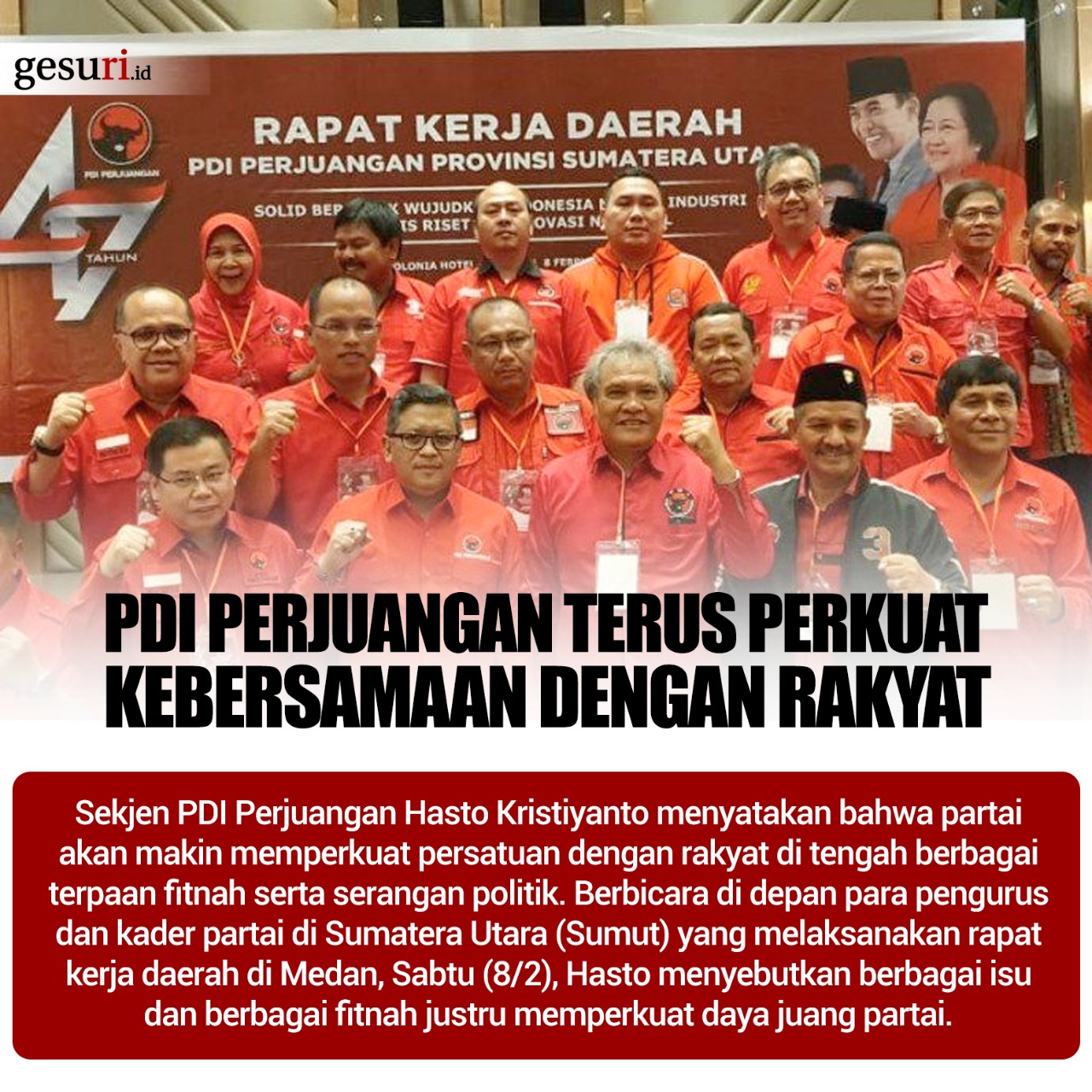 PDI Perjuangan Terus Perkuat Kebersamaan Bersama Rakyat