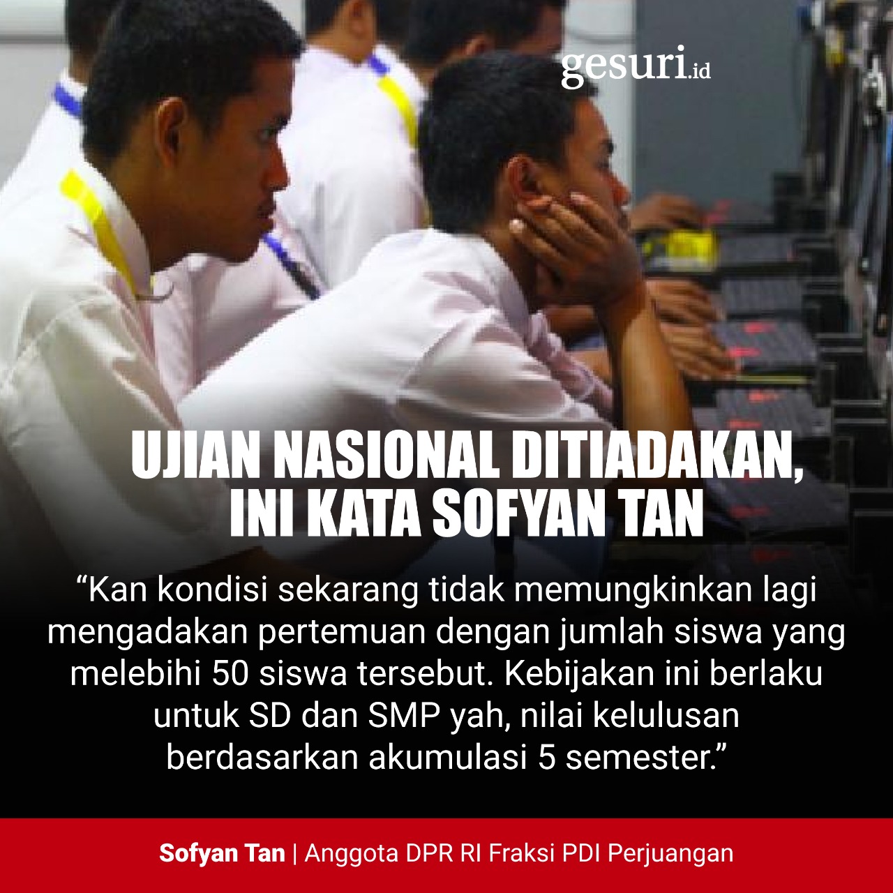 Ujian Nasional 2020 Ditiadakan