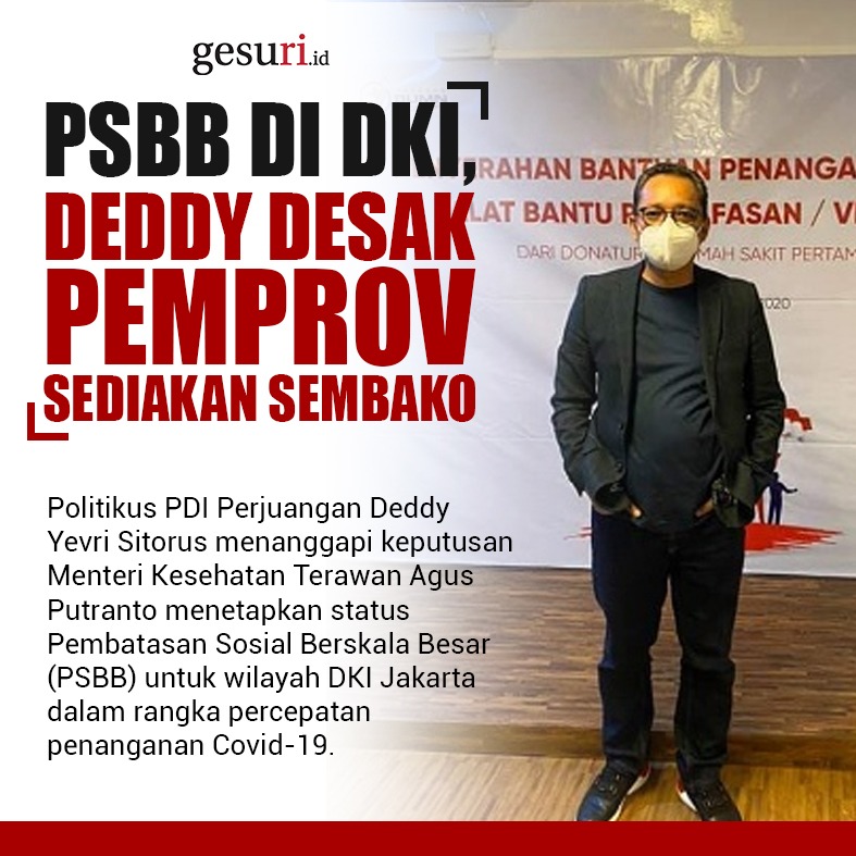 Psbb Di Dki Deddy Desak Pemprov Jakarta Sediakan Sembako