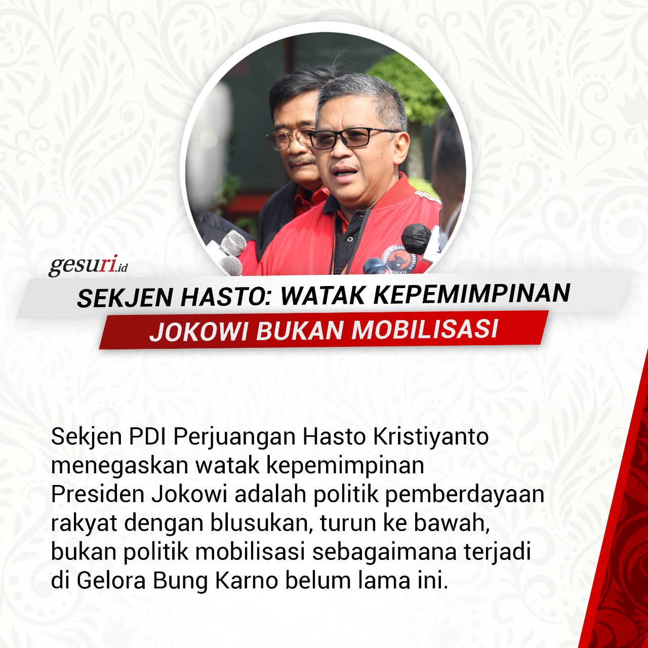 Hasto: Watak Kepemimpinan Jokowi Bukan Mobilisasi (2/8)