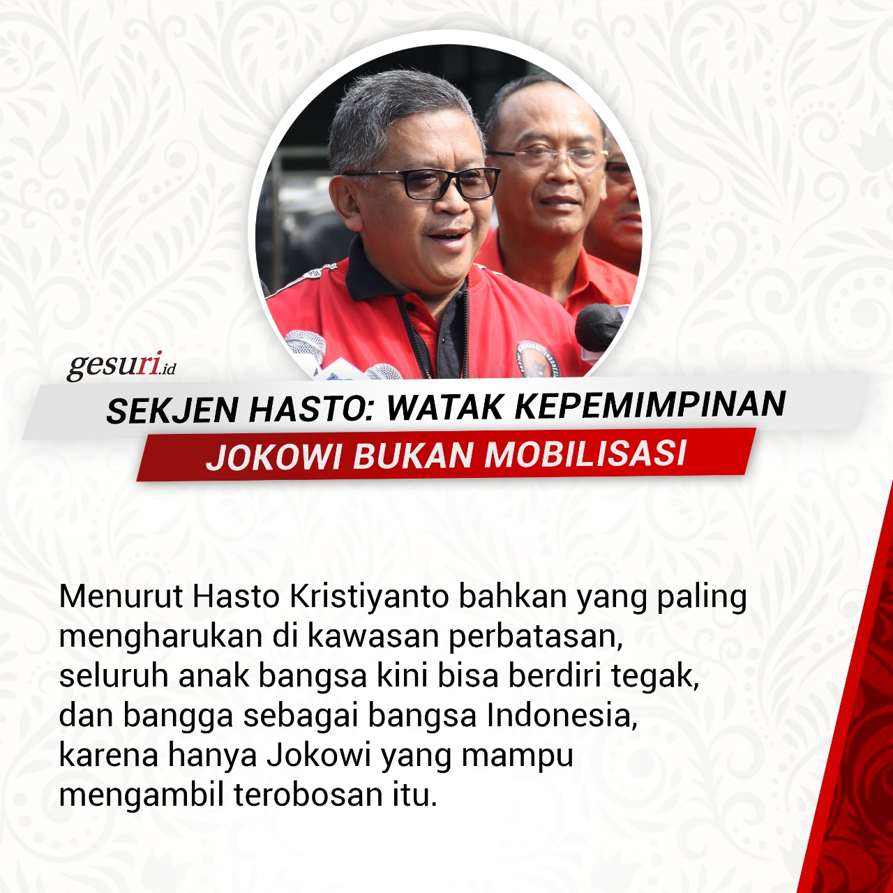 Hasto: Watak Kepemimpinan Jokowi Bukan Mobilisasi (4/8)